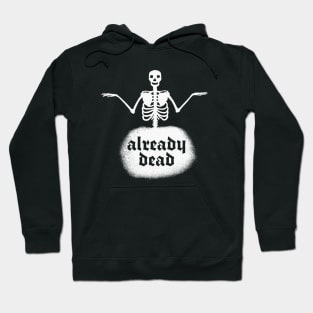 Already Dead - Vintage Skeleton Nihilist Print Hoodie